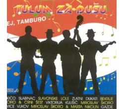 TULUM ZA DUSU - Vol. 4  Ej, tamburo 2007  Vice Vukov, Gazde, S